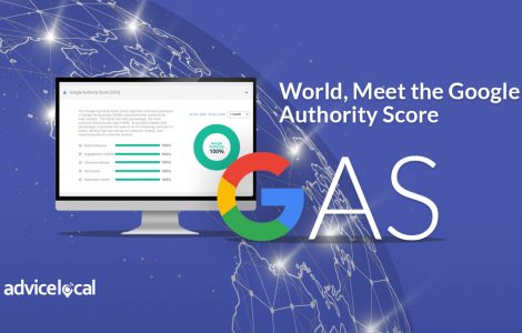 World, Meet the Google Authority Score| Advice Local