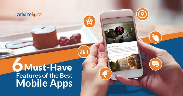 6 Must-Have Features of the Best Branded Mobile Apps | Advice Local